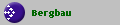 Bergbau